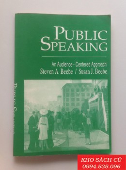 Public Speaking - An Audience-Centered Approach 