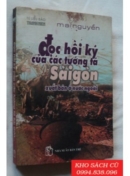 Đọc Hồi Ký Của Các Tướng Tá Sài Gòn Xuất Bản Ở Nước Ngoài