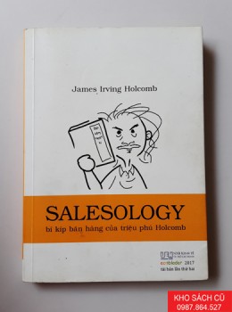 Salesology - Bí Kíp Bán Hàng Của Triệu Phú Holcomb 