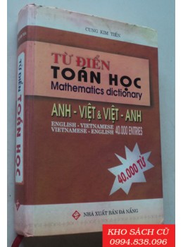 Từ Điển Toán Học Anh-Việt Việt-Anh (Bìa Cứng)