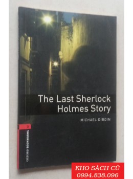 The Last Sherlock Holmes Story (Oxford Bookworms Library)
