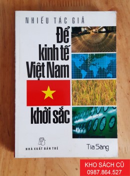 Để Kinh Tế Việt Nam Khởi Sắc