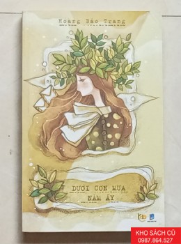 Dưới Cơn Mưa Năm Ấy Dưới Cơn Mưa Năm Ấy