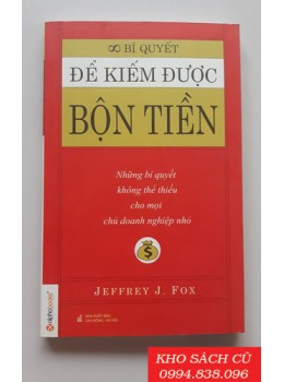Bí Quyết Để Kiếm Được Bộn Tiền Bí Quyết Để Kiếm Được Bộn Tiền