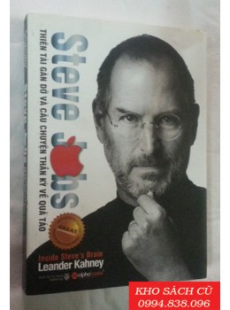 Steve Jobs - Thiên Tài Gàn Dở Và Câu Chuyện Thần Kỳ Về Quả Táo