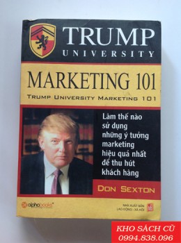 Trump University - Marketing 101 Làm Thế Nào Sử Dụng Những Ý Tưởng Marketing Hiệu Quả Nhất Để Thu Hút Khách Hàng