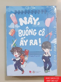 Này, Buông Cô Ấy Ra! - Ức Cẩm