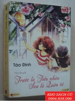 Trước Là Tiểu Nhân Sau Là Quân Tử (Tập 2)