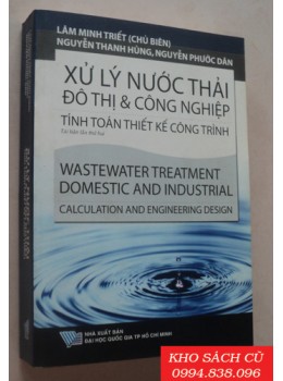 Xử Lý Nước Thải Và Công Nghiệp - Tính Toán Thiết Kế Công Trình