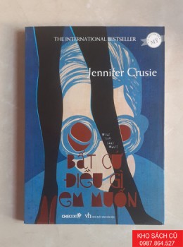 Bất Cứ Điều Gì Em Muốn - Jennifer Crusie