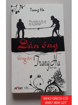 Đàn Ông Không Đọc Trang Hạ (Tản Văn)