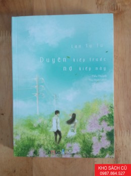 Duyên Kiếp Trước, Nợ Kiếp Này - Lan Tư Tư
