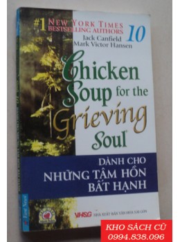 Chicken Soup For The Soul 10 - Dành Cho Những Tâm Hồn Bất Hạnh