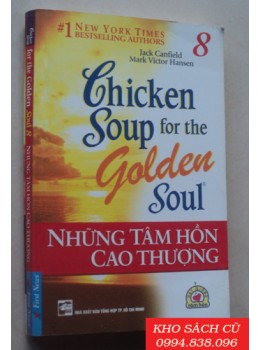 Chicken Soup For The Soul 8 - Những Tâm Hồn Cao Thượng