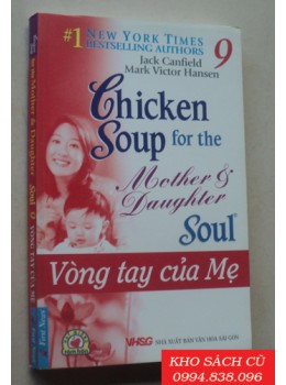 Chicken Soup For The Soul 9 - Vòng Tay Của Mẹ