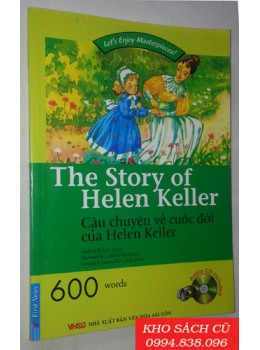Câu Chuyện Về Cuộc Đời Helen Keller Câu Chuyện Về Cuộc Đời Helen Keller