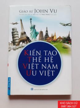 Kiến Tạo Thế Hệ Việt Nam Ưu Việt 