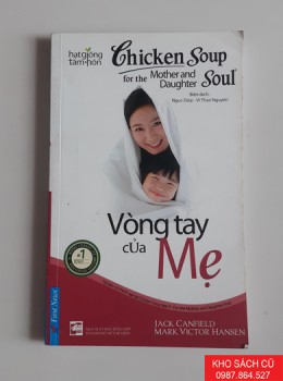 Chicken Soup For The Soul - Vòng Tay Của Mẹ 
