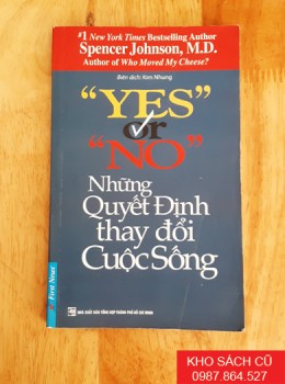 Yes Or No - Những Quyết Định Thay Đổi Cuộc Sống