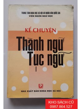 Kể Chuyện Thành Ngữ Tục Ngữ