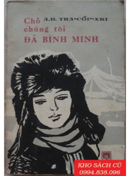 Chỗ Chúng Tôi Đã Bình Minh