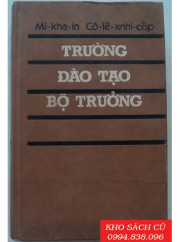 Trường Đào Tạo Bộ Trưởng (Bìa Cứng)