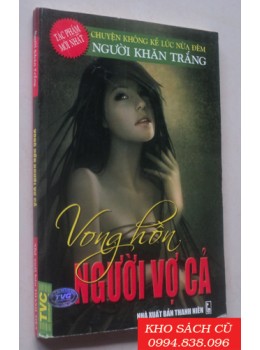 Vong Hồn Người Vợ Cả (Chuyện Không Kể Lúc Nửa Đêm)