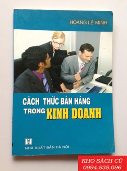 Cách Thức Bán Hàng Trong Kinh Doanh