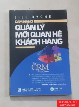Cẩm Nang Quản Lý Mối Quan Hệ Khách Hàng