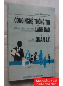 Công Nghệ Thông Tin Dành Cho Các Nhà Lãnh Đạo Và Quản Lý Công Nghệ Thông Tin Dành Cho Các Nhà Lãnh Đạo Và Quản Lý