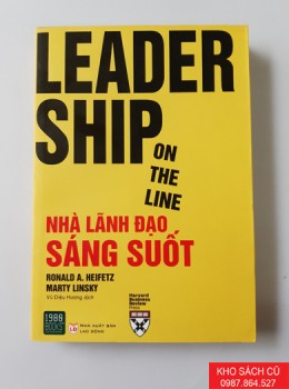 Nhà Lãnh Đạo Sáng Suốt - Leadership On The Line