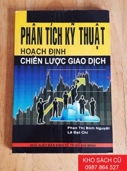 Phân Tích Kỹ Thuật Hoạch Định Chiến Lược Giao Dịch