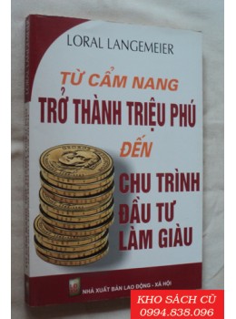 Từ Cẩm Nang Trở Thành Triệu Phú Đến Chu Trình Đầu Tư Làm Giàu