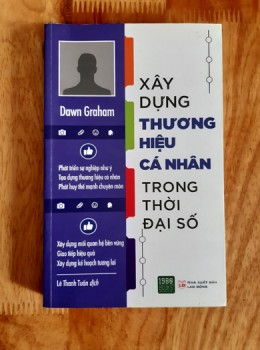 Xây Dựng Thương Hiệu Cá Nhân Trong Thời Đại Số