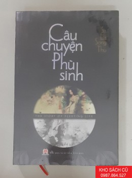 Câu Chuyện Phù Sinh - Phù Sinh Ngoại Truyện - Sa La Song Thụ