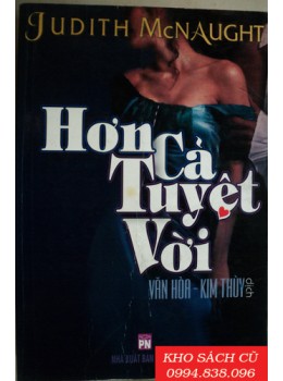 Hơn Cả Tuyệt Vời - Judith Mcnauhgt