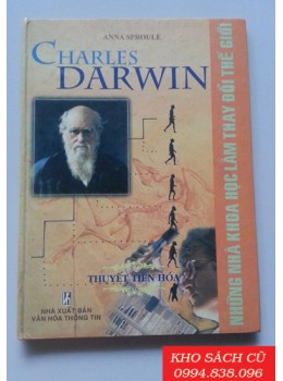 Charles Darwin - Thuyết Tiến Hóa (Bìa Cứng)