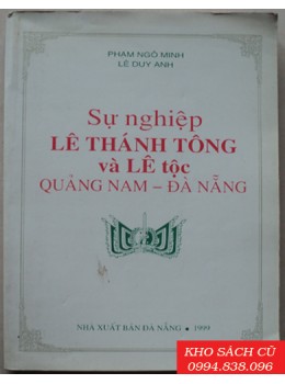 Sự nghiệp Lê Thánh Tông và Lê tộc Quảng Nam-Đà Nẵng