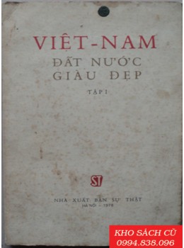 Việt Nam Đất Nước Giàu Đẹp (Tập 1)