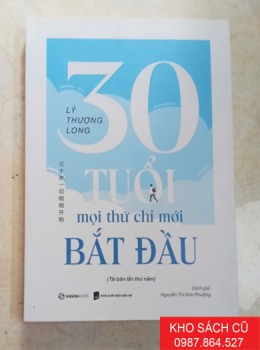 30 Tuổi Mọi Thứ Chỉ Mới Bắt Đầu 30 Tuổi Mọi Thứ Chỉ Mới Bắt Đầu