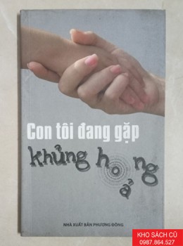 Con Tôi Đang Gặp Khủng Hoảng