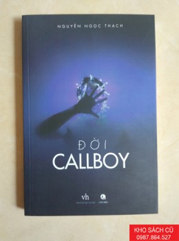 Đời Callboy - Nguyễn Ngọc Thạch
