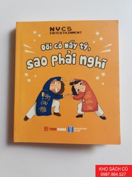 Đời Có Mấy Tý, Sao Phải Nghĩ