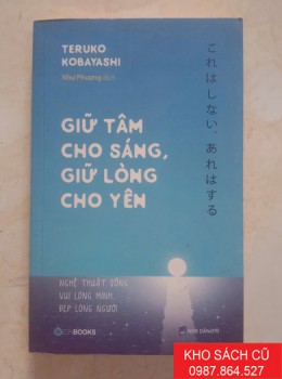 Giữ Tâm Cho Sáng, Giữ Lòng Cho Yên