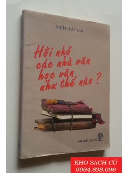 Hồi Nhỏ Các Nhà Văn Học Văn Như Thế Nào? Hồi Nhỏ Các Nhà Văn Học Văn Như Thế Nào?
