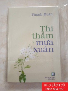 Thì Thầm Mưa Xuân (Tản Văn) Thì Thầm Mưa Xuân (Tản Văn)