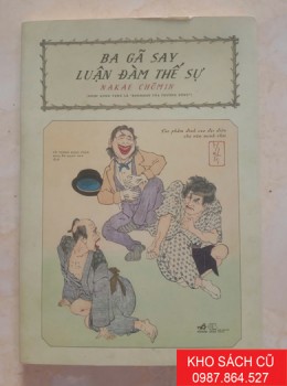 Ba Gã Say Luận Đàm Thế Sự Ba Gã Say Luận Đàm Thế Sự