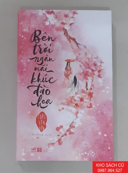Bên Trời Ngân Mãi Khúc Đào Hoa - Châu Văn Văn