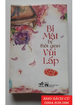 Bí Mật Bị Thời Gian Vùi Lấp - Đồng Hoa