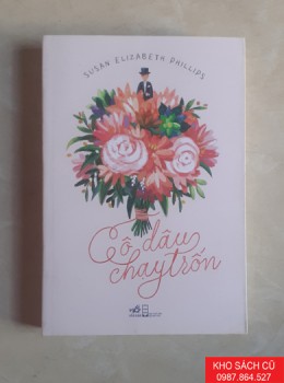 Cô Dâu Chạy Trốn - Susan Elizabeth Phillips Cô Dâu Chạy Trốn - Susan Elizabeth Phillips